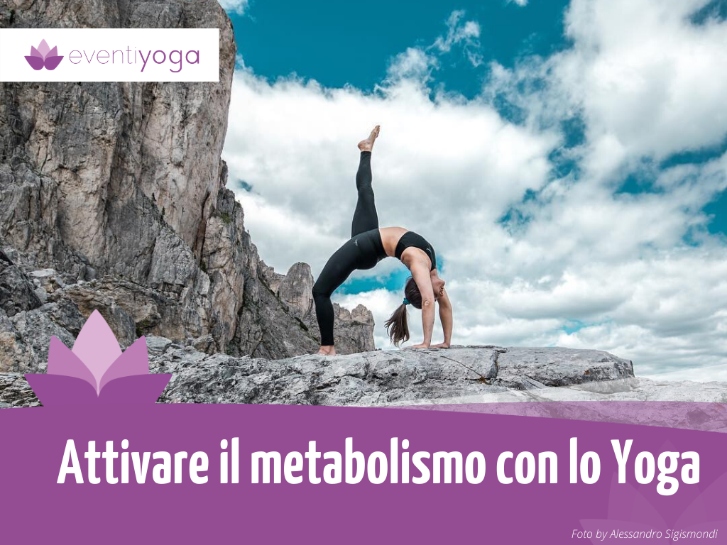 Attivare il metabolismo con lo yoga