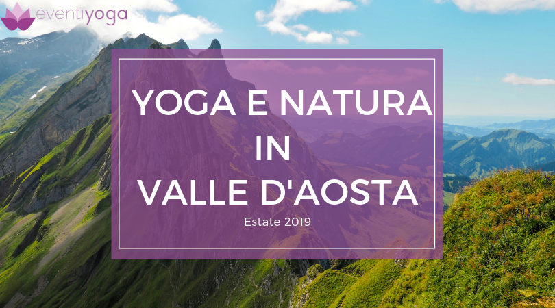 YOGA E NATURA IN VALLE D'AOSTA