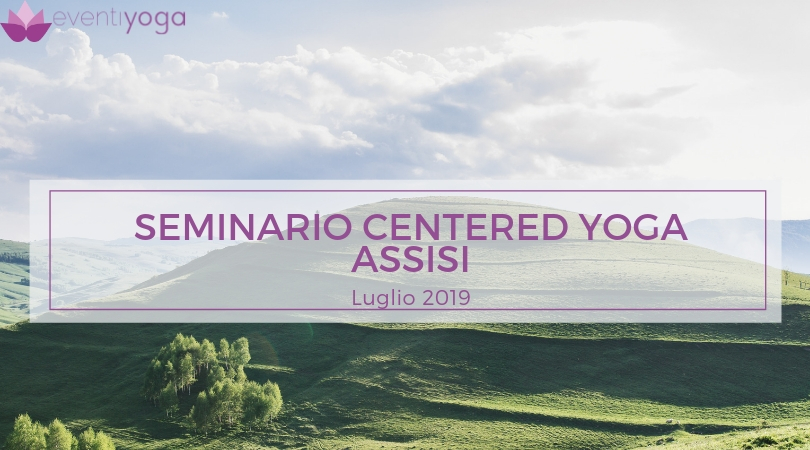 Seminario Centered Yoga Assisi
