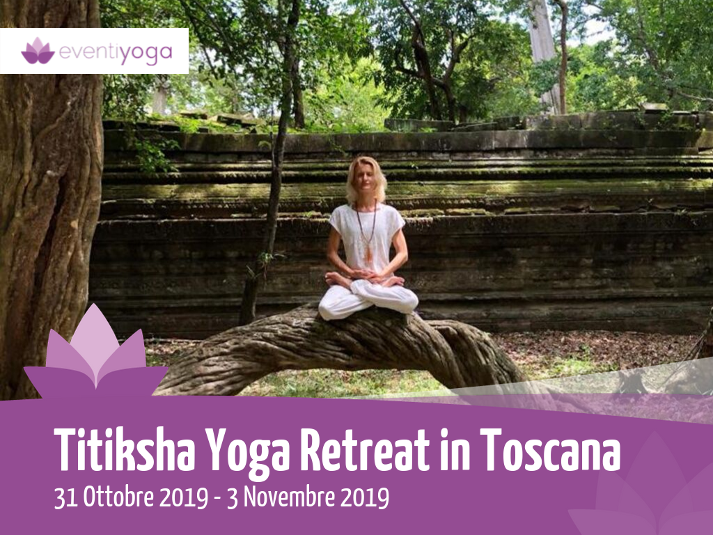 Titiksha-Yoga-Retreat-Toscana-Blog