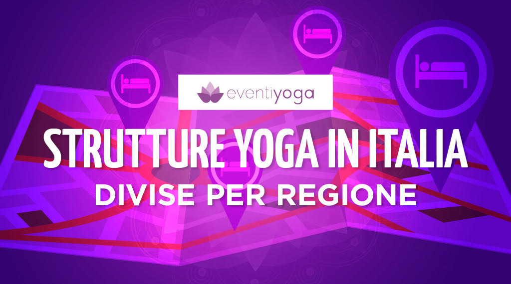 Strutture Yoga divise per regione
