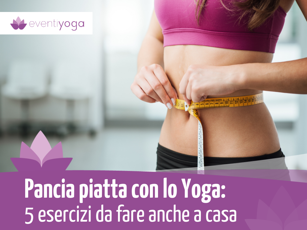 Pancia piatta con lo yoga